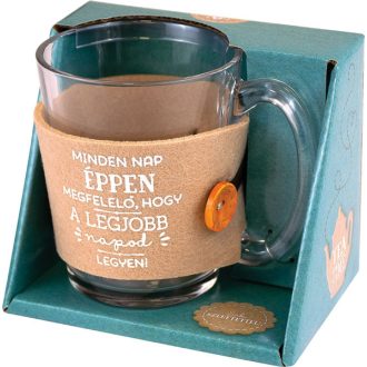   Tea Time., Motivációs üvegbögre hővédővel – Minden nap a legjobb lehet!