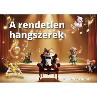   Zenélős Füzetek: A rendetlen hangszerek - Maestro Macska sorozat 3.